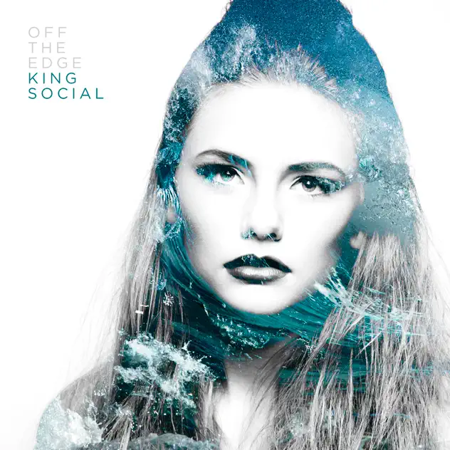 Off The Edge single cover - King Social (2014)